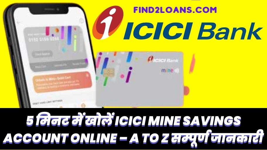ICICI Mine Savings Account Online