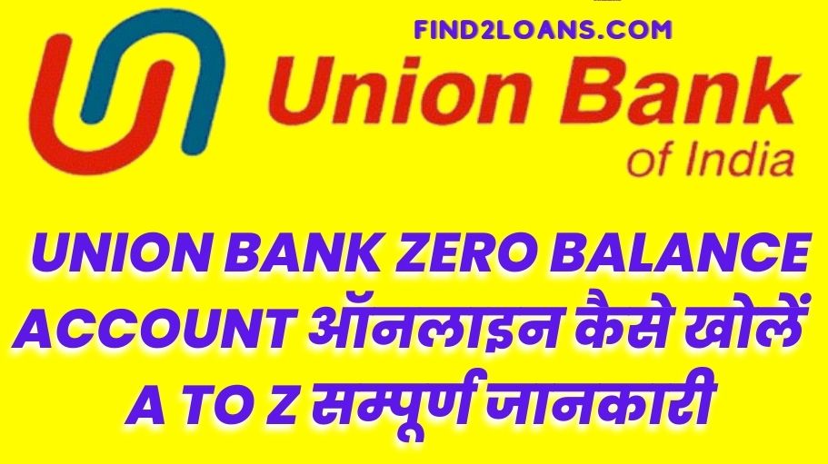 Union Bank Zero Balance Account Open Online
