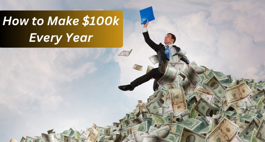How to make 100k a year